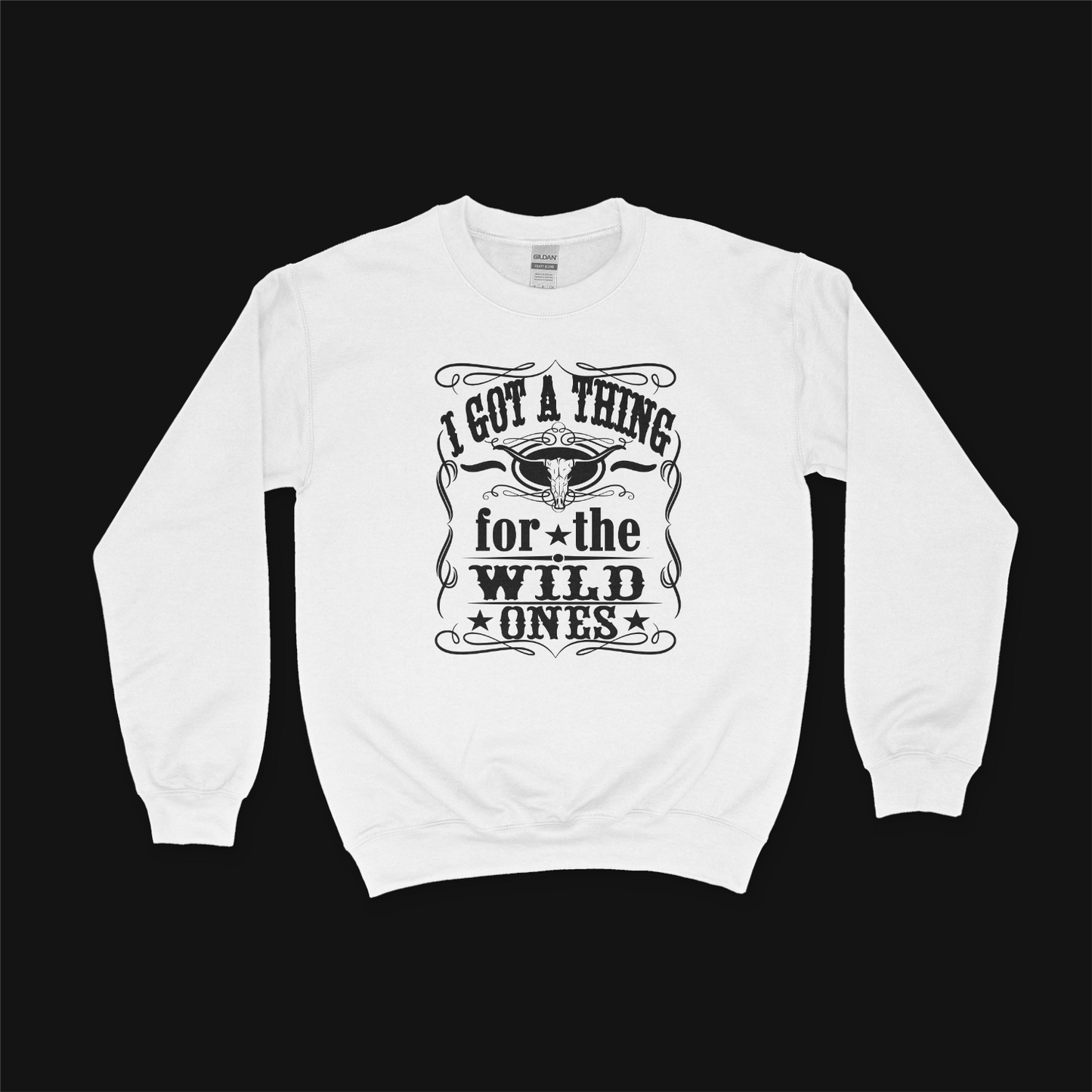 I Got A Thing For The Wild ones, Valentine Gift, Wild Ones, Country Music, Retro Cowgirl, Whiskey Themed Sweatshirt, Western Sublimation, Music